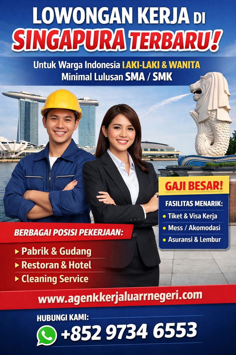 Lowongan Kerja di Singapura Terbaru Untuk Pria dan Wanita Lulusan SMA