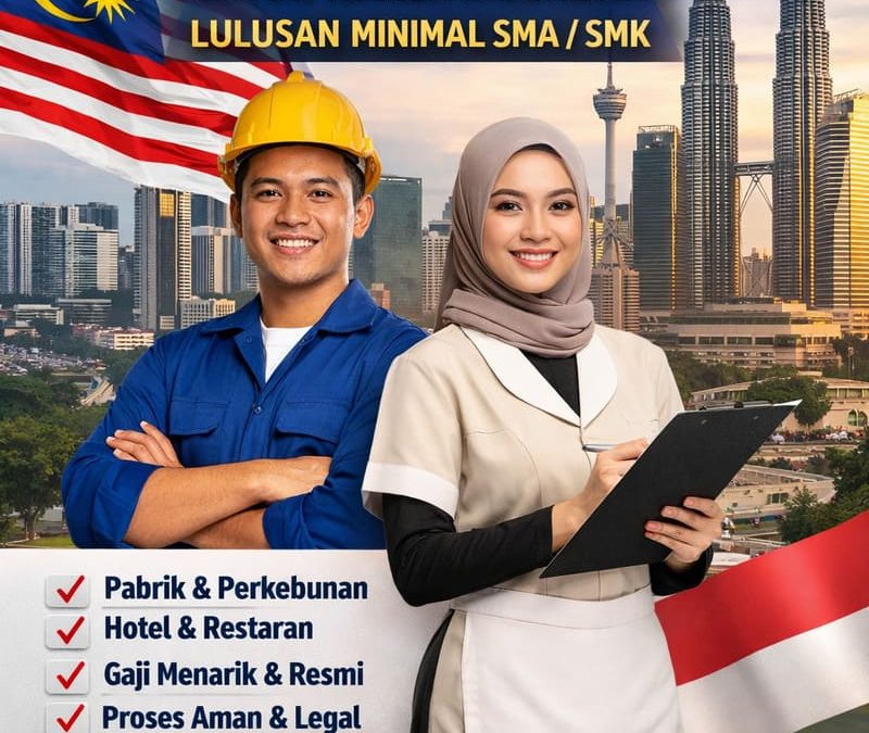 Lowongan Pekerjaan di Malaysia Lulusan SMA | Wanita & Laki-Laki
